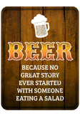 Portrait Round Plus Beer Because No Great Story Ever Started With Someone Eating A Salad Door or Wall Sign | Funny Home Decor