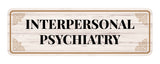 Standard Plus Interpersonal Psychiatry Door or Wall Sign | Office Signage