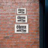 Classic Framed Plus I Drink Coffee Because Adulting Is Hard Wall or Door Sign | Funny Home or Office Décor