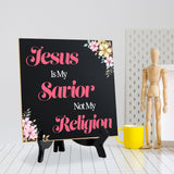 Jesus Is My Savior Not My Religion 5"x 5" Square Table Sign With Acrylic Easel | Religious Home & Office Decor