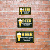 Classic Framed Plus Beer Because Your Friends Just Aren't That Interesting! Door or Wall Sign | Funny Home Decor