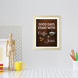 Designs ByLITA Good Days Start With Coffee & Jesus, Wall Print Art | Funny Coffee Home & Office Decor (Unframed or Framed)