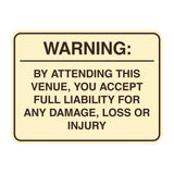 Signs ByLITA Classic Framed Warning: By Attending This Venue, You Accept Full Liability for Any Damage, Loss or Injury Door or Wall Sign Easy Installation | Warning Health & Safety | Office & Venues
