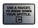 Signs ByLITA Classic Framed Use A Faucet, To Rinse Down Your Spittle Wall or Door Sign