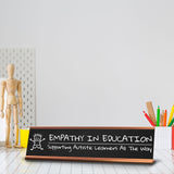 Empathy in Education, Supporting Autistic Learners All The Way Rose Gold Frame (2x8") | Classroom Special Needs Support