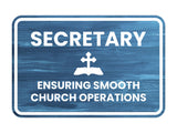 Classic Framed Plus Secretary – Ensuring Smooth Church Operations Door or Wall Sign | Church and Place of Worship Signs