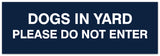 Signs ByLITA Basic Dogs in yard please do not enter Sign - Laser-Engraved Lettering | Durable ABS Plastic | Vibrant Colors | Powerful Foam Tape