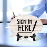 Sign in Here Oval Speech Bubble (6 x 4") Table Sign With Acrylic Easel