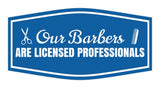 Signs ByLITA Fancy Our Barbers Are Licensed Professionals Easy Installation | Durable Construction | Barbers | Grooming and Styling | Hair Wall or Door Sign