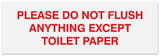 Signs ByLITA Basic Please do not flush anything except toilet paper Sign - Laser-Engraved Lettering | Durable ABS Plastic | Vibrant Colors | Powerful Foam Tape