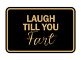 Signs ByLITA Classic Framed Laugh Till You Fart Wall or Door Sign