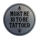 Signs ByLITA Circle Must Be 18 To Be Tattoed Wall or Door Sign