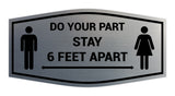 Fancy Do Your Part Stay 6 Feet Apart Sign