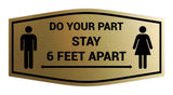 Fancy Do Your Part Stay 6 Feet Apart Sign