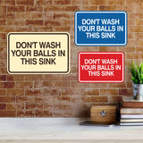 Signs ByLITA Classic Framed Don't Wash Your Balls in this Sink Wall or Door Sign