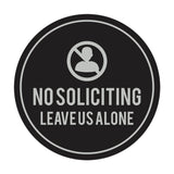Circle No Soliciting Leave Us Alone Wall or Door Sign