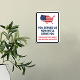 Portrait Round Plus You Served Us Now We'll Serve You Please Ask Staff About Our Military Discounts Door or Wall Sign Honor Veterans with Military Signs | US Pride | Veteran Gratitude and Discount Signs