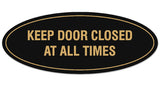 Signs ByLITA Oval KEEP DOOR CLOSED AT ALL TIMES Sign - Laser-Engraved Lettering | Durable ABS Plastic | Vibrant Colors | Powerful Foam Tape