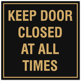 Signs ByLITA Square Keep Door Closed at All Times Sign - Easy Installation | Durable Material