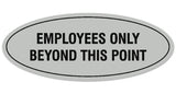 Signs ByLITA Oval Employees Only Beyond this Point Sign - Laser-Engraved Lettering | Durable ABS Plastic | Vibrant Colors | Powerful Foam Tape