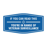 Signs ByLITA Fancy If You Can Read This, You're in Range of Veteran Surveillance Easy Installation | Honor Veterans with Military Signs | US Pride | Businesses and Homes Wall or Door Sign