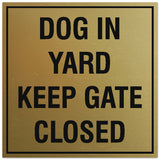 Signs ByLITA Square Dog in Yard Keep Gate Closed Sign - Easy Installation | Durable Material