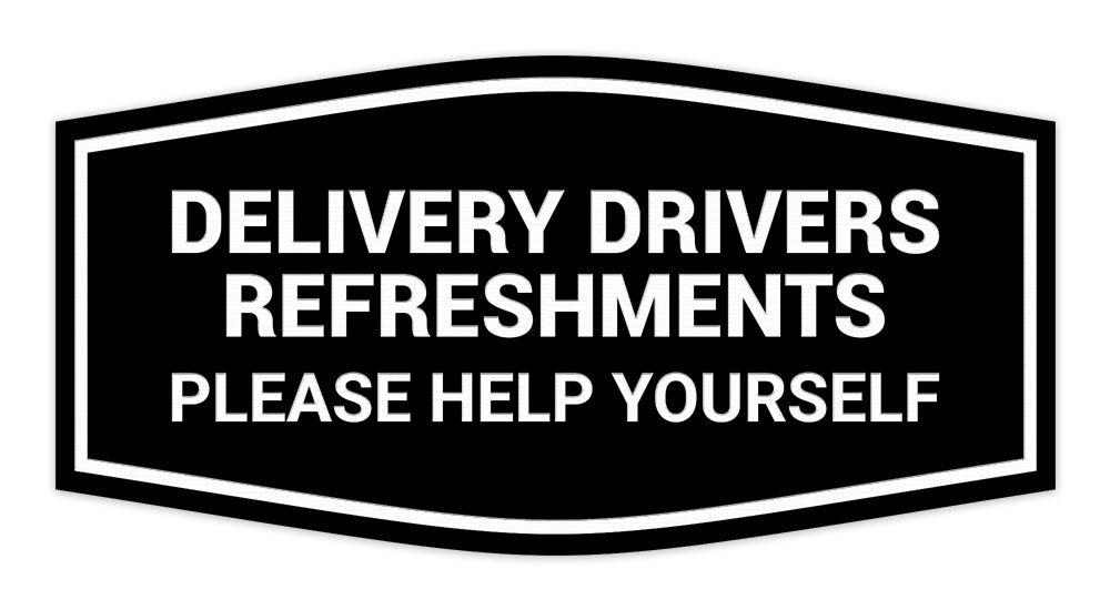 Signs ByLITA Fancy Delivery Drivers Refreshments Please Help Yourself Wall or Door Sign