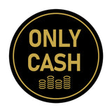 Signs ByLITA Circle Only Cash Wall or Door Sign