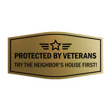 Signs ByLITA Fancy Protected by Veterans: Try the Neighbor's House First! Easy Installation | Honor Veterans with Military Signs | US Pride | Businesses and Homes Wall or Door Sign