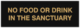 Signs ByLITA Basic No Food or Drink in the sanctuary Sign - Laser-Engraved Lettering | Durable ABS Plastic | Vibrant Colors | Powerful Foam Tape