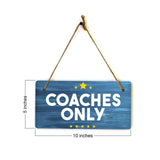 Coaches Only 5x10 Hanging Plus Wall or Door Sign | Schools & Universities