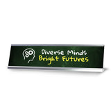 Diverse Minds, Bright Futures Silver Frame Desk Sign (2x8") | Classroom Special Needs Support