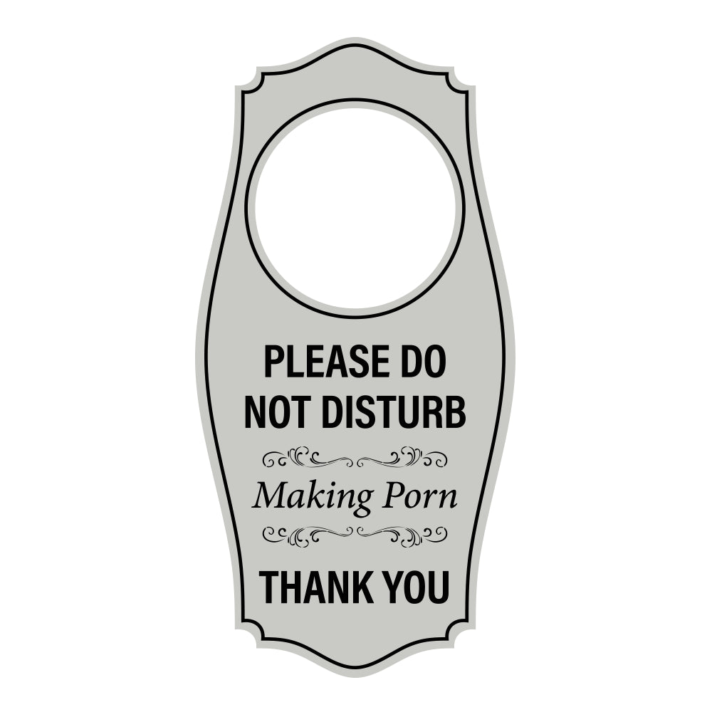 Signs ByLITA Please Do Not Disturb. Making Porn. Thank You Door Hanger