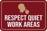 Classic Framed Plus Respect Quiet Work Areas Wall or Door Sign | Office Education and Library