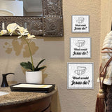 Square Plus What Would Jesus Do? Wall or Door Sign | Office & Workspace Bathroom Signage