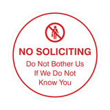 Circle No Soliciting Do Not Bother Us If We Do Not Know You Wall or Door Sign