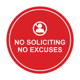 Circle No Soliciting No Excuses Wall or Door Sign