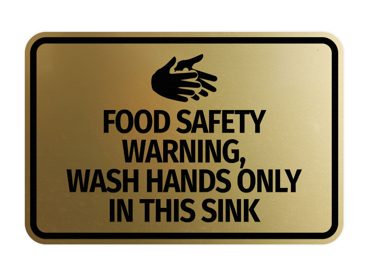 Signs ByLITA Classic Framed Food Safety Warning, Wash Hands Only In This Sink Wall or Door Sign