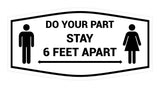 Fancy Do Your Part Stay 6 Feet Apart Sign