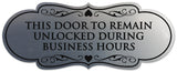 Signs ByLITA Designer This Door to Remain Unlocked During Business Hours Sign - Easy Installation | Durable Wall or Door Sign