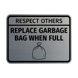Signs ByLITA Classic Framed Respect Others, Replace Garbage Bag When Full Wall or Door Sign