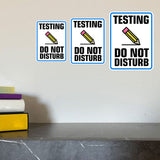 Portrait Round Plus Testing Do Not Disturb Wall or Door Sign | Warning Signage