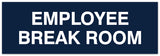 Signs ByLITA Basic Employee Break Room Sign | Easy Installation | Durable Wall or Door Sign