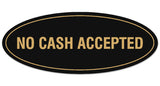Signs ByLITA Oval No Cash Accepted Sign - Laser-Engraved Lettering | Durable ABS Plastic | Vibrant Colors | Powerful Foam Tape