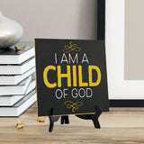 I Am A Child Of God 5"x 5" Square Table Sign With Acrylic Easel | Religious Home & Office Decor