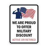 Portrait Round Plus We Are Proud To Offer A Military Discount: Active or Retired Door or Wall Sign Honor Veterans with Military Signs | US Pride | Veteran Gratitude and Discount Signs