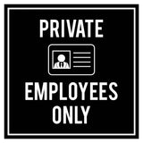 Signs ByLITA Square Private Employees Only Wall or Door Sign
