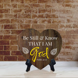 Be Still & Know That I Am God. Psalm 46:10 Heart Table Sign with Acrylic Stand (6x5") | Religious Home Decor