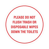 Circle Please Do Not Flush Trash or Disposable Wipes Down the Toilets Wall or Door Sign