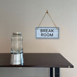 Break Room 5x10 Hanging Plus Wall or Door Sign | Home & Office Decor